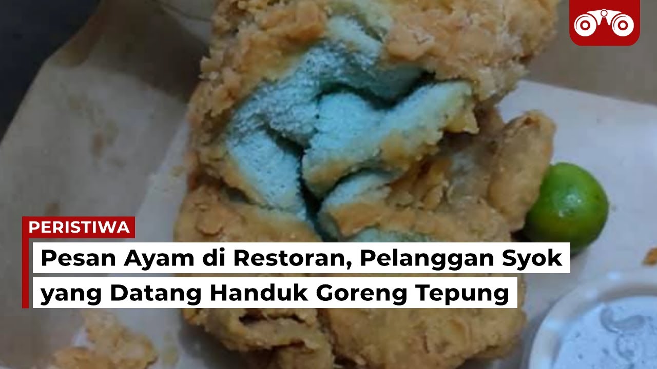 Video: Pesan Ayam di Restoran, Pelanggan Syok yang Datang Handuk Goreng Tepung