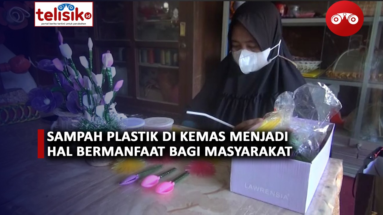 Video: Sampah Plastik Dikemas Menjadi Hal Bermanfaat Bagi Masyarakat