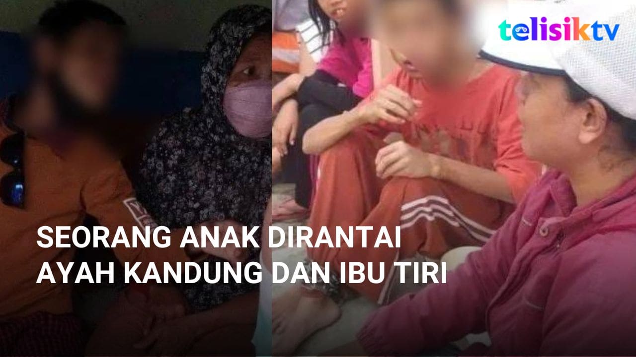 Video: Seorang Anak Dirantai Ayah Kandung dan Ibu Tiri