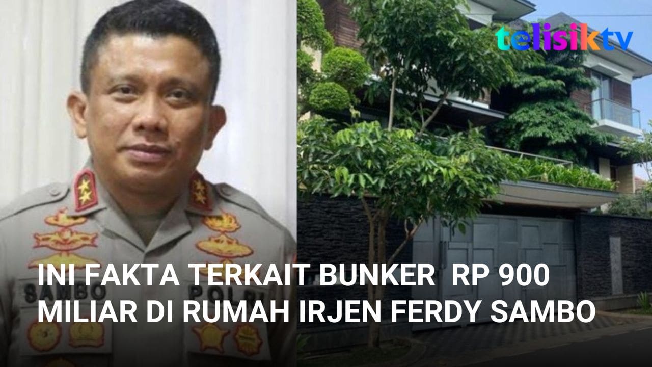 Video: Ini Fakta Terkait Bunker Rp 900 Miliar di Rumah Irjen Ferdy Sambo