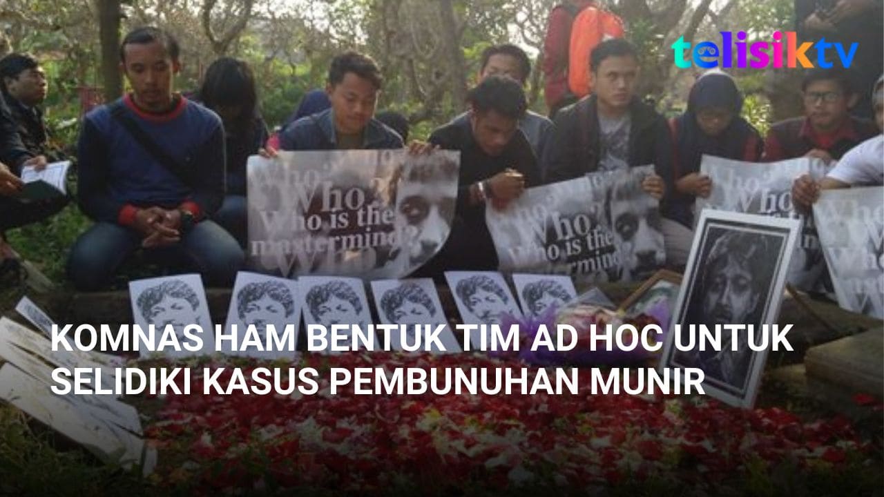 Video: Komnas HAM Bentuk Tim Ad Hoc Untuk Selidiki Kasus Pembunuhan Munir
