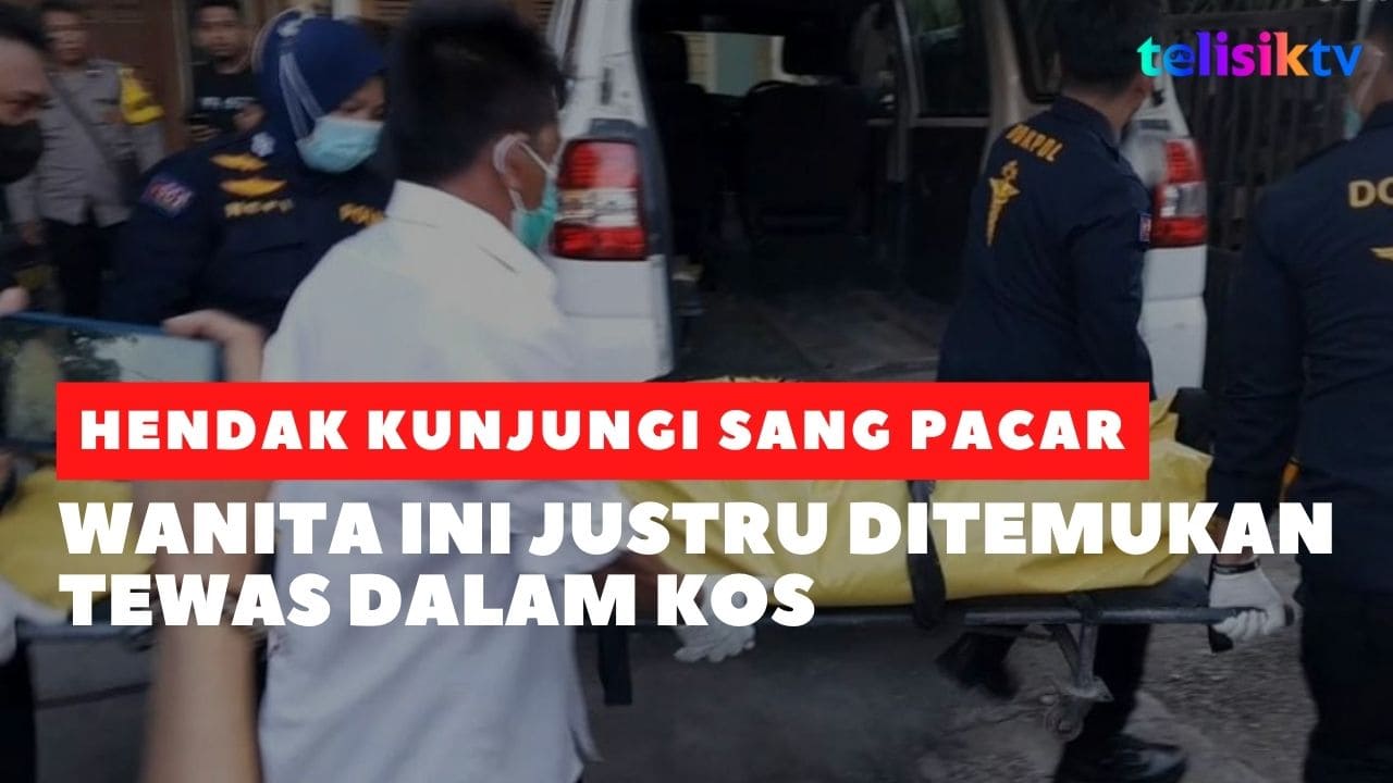 Video: Hendak Lihat Pacar Selaku TNI, Wanita Ini Justru Ditemukan Tewas di Kos