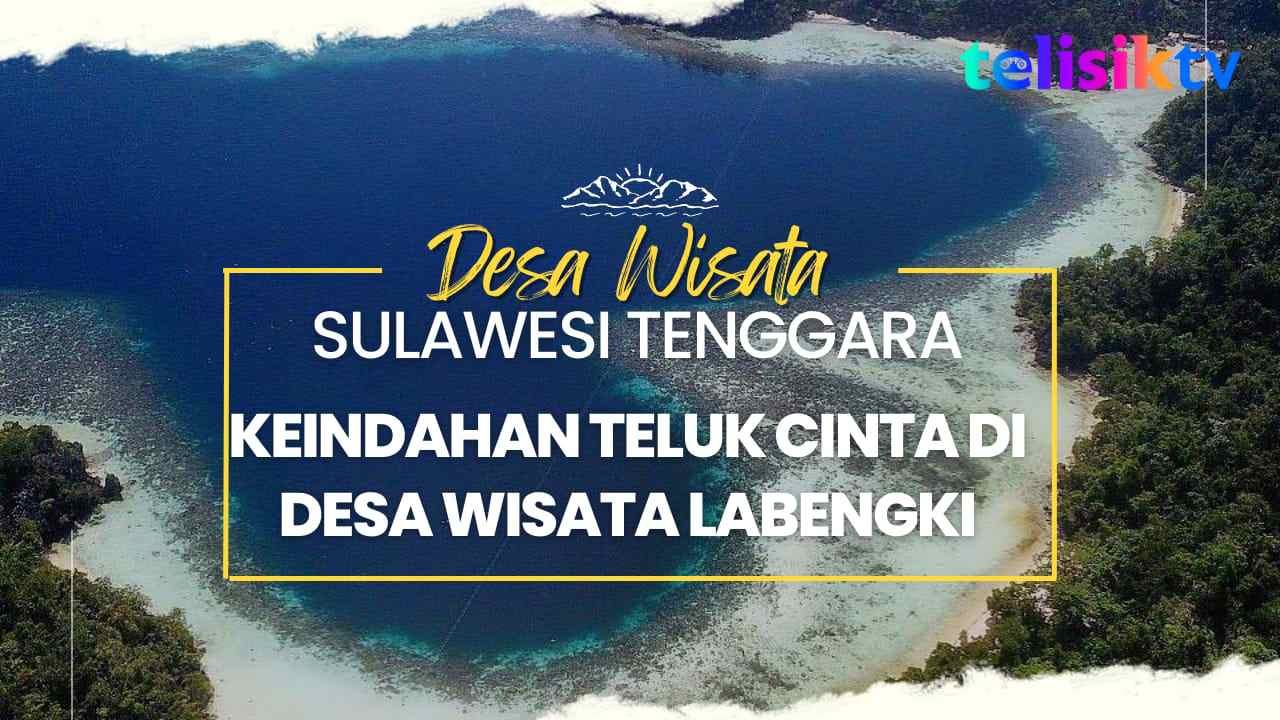 Video: Teluk Cinta di desa Wisata Labengki Hadirkan Pesona Keindahan yang Memikat