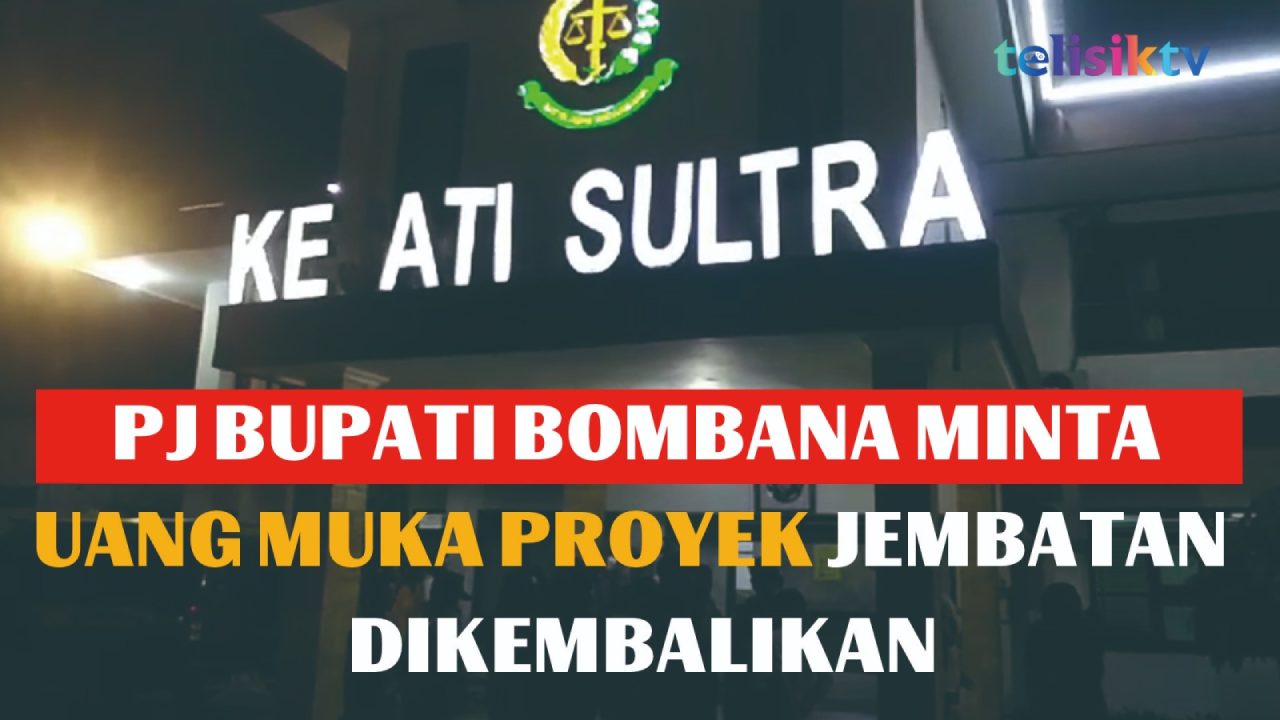 Video: Pj Bupati Bombana Minta Uang Muka Proyek Jembatan Dikembalikan