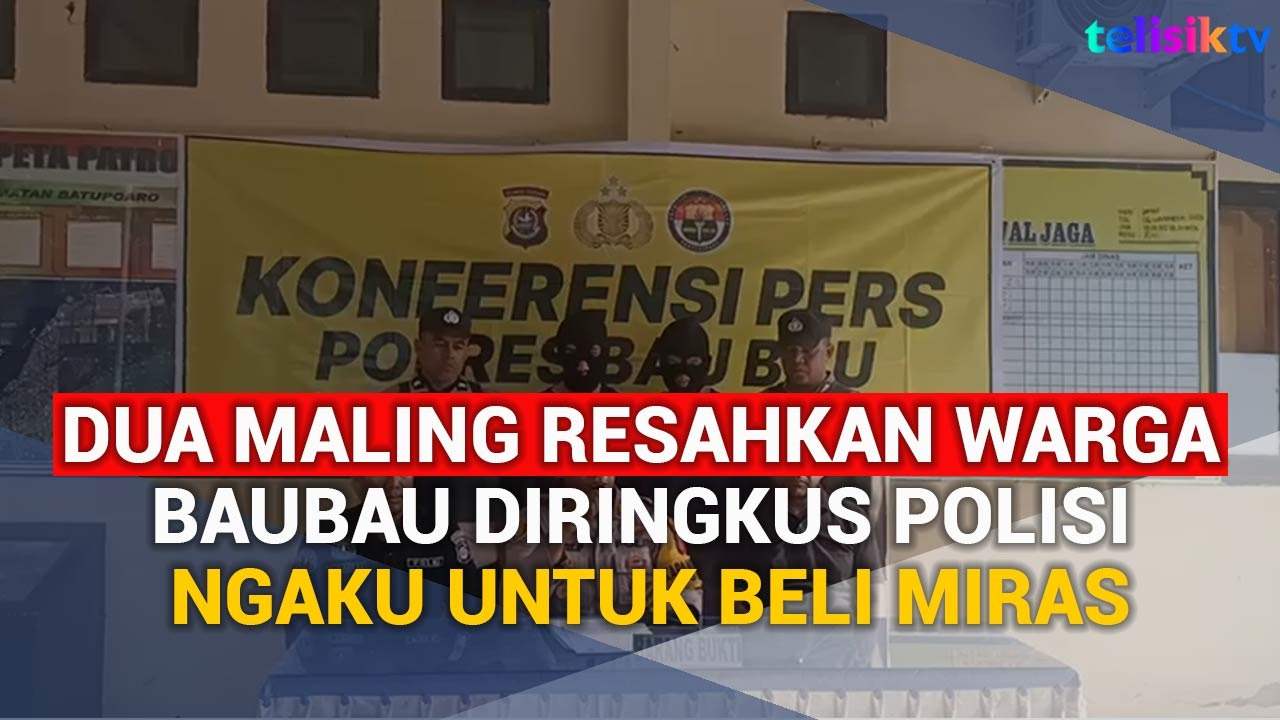Video: Dua Maling Resahkan Warga Baubau Diringkus Polisi, Ngaku untuk Beli Miras