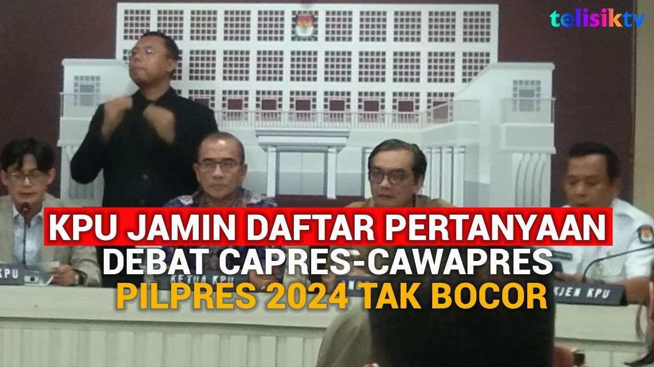 Video: KPU Jamin Daftar Pertanyaan Debat Capres-Cawapres Pilpres 2024 Tak Bocor