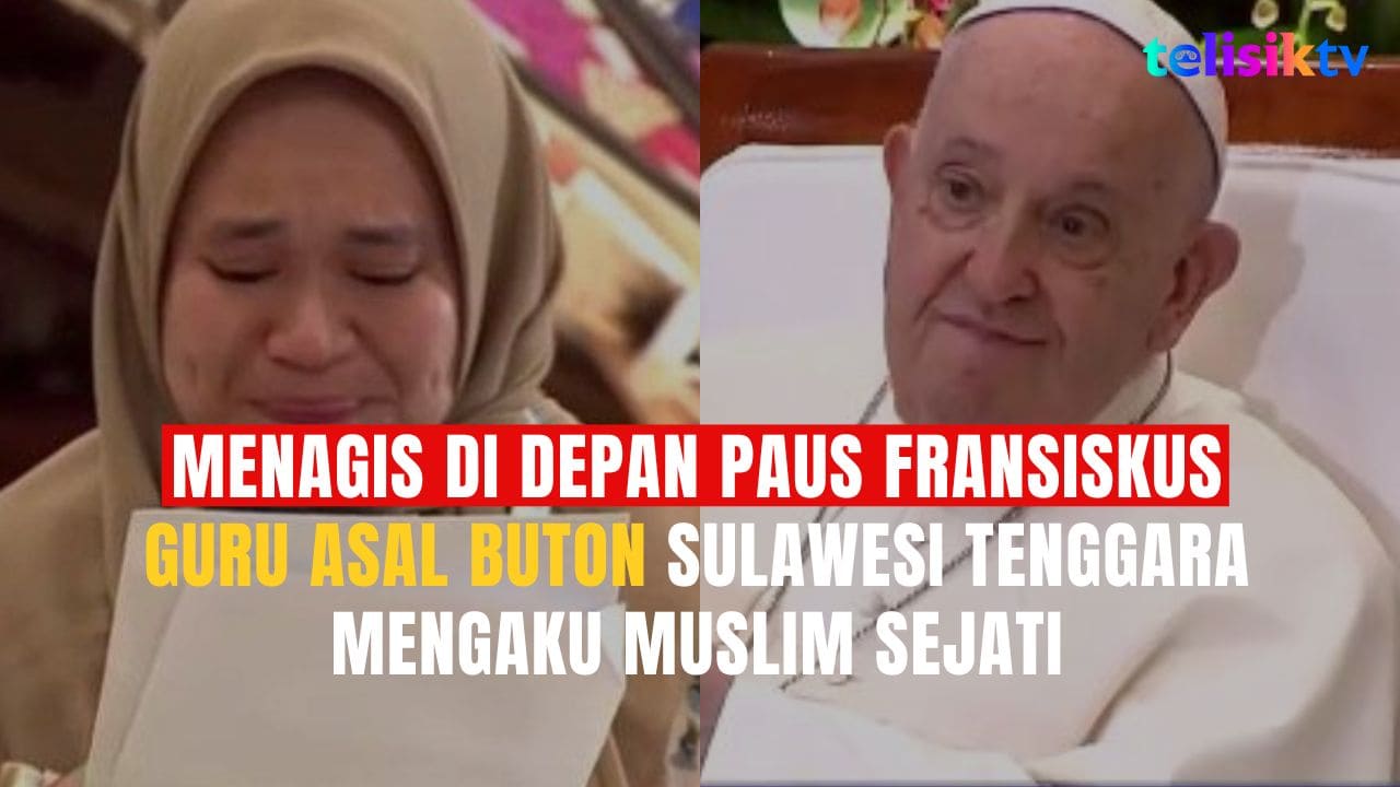 TELISIKTV: Alasan Guru Asal Buton Sulawesi Tenggara Menangis saat Berpidato di Depan Paus Fransiskus