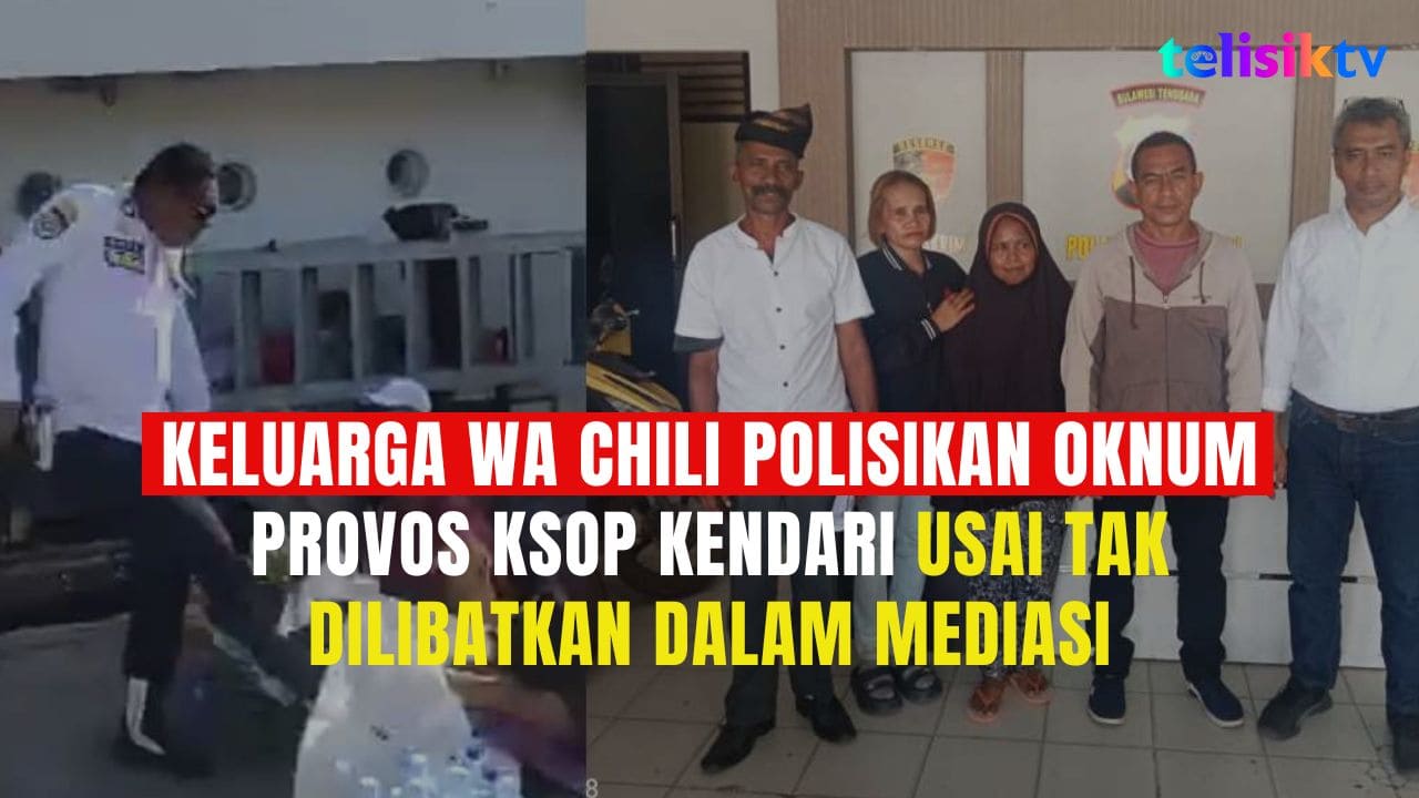 TELISIKTV: Keluarga Wa Chili Polisikan Oknum Provos KSOP Kendari Usai Tak Dilibatkan dalam Mediasi