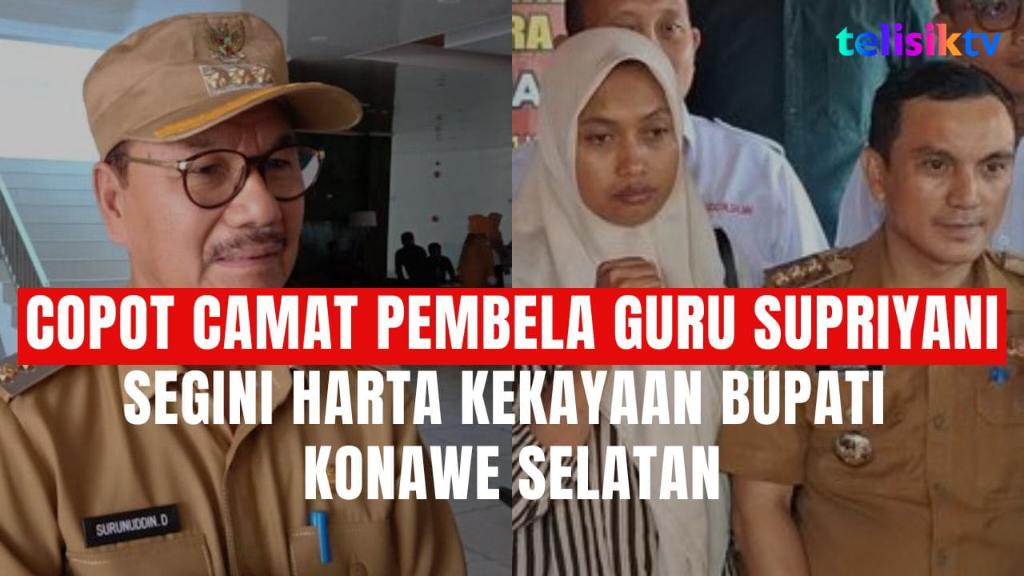 TELISIKTV: Harta Kekayaan Bupati Konawe Selatan Surunuddin yang Copot Camat Baito Buntut Kasus Guru Supriyani