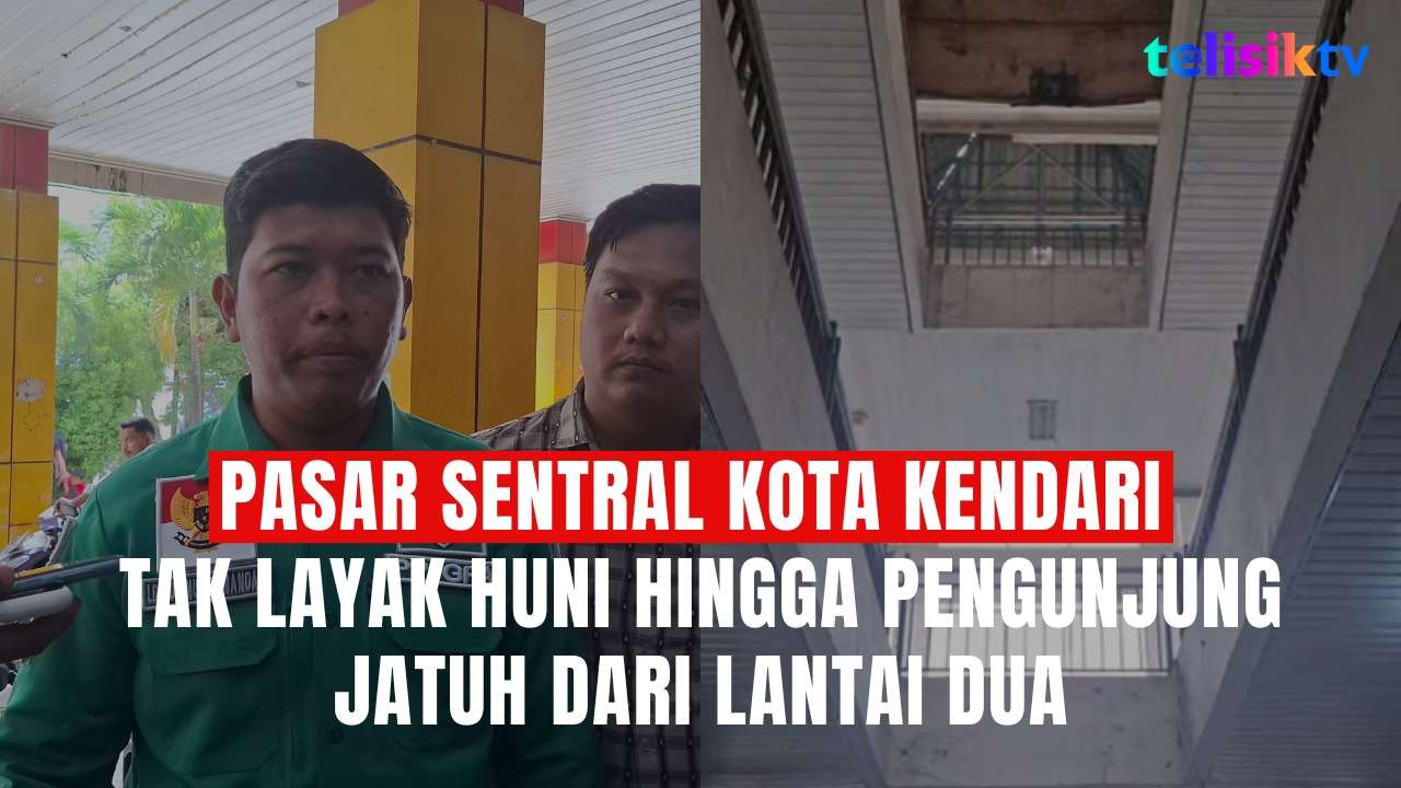 TELISIKTV: Pasar Sentral Kota Kendari Tak Layak Huni hingga Pengunjung Jatuh dari Lantai Dua