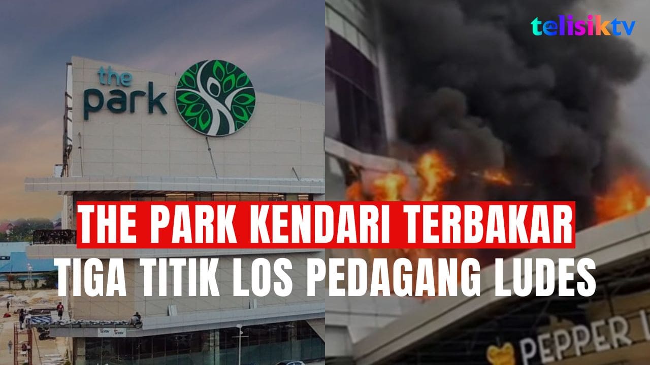 TELISIKTV: The Park Kendari Terbakar, Tiga Titik Los Pedagang Ludes
