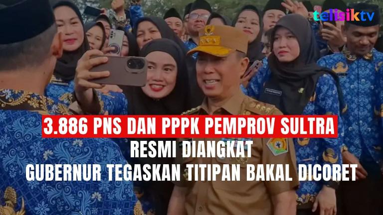 TELISIKTV: 3.886 PNS dan PPPK Pemprov Sultra Resmi Diangkat, Gubernur Tegaskan Titipan Bakal Dicoret