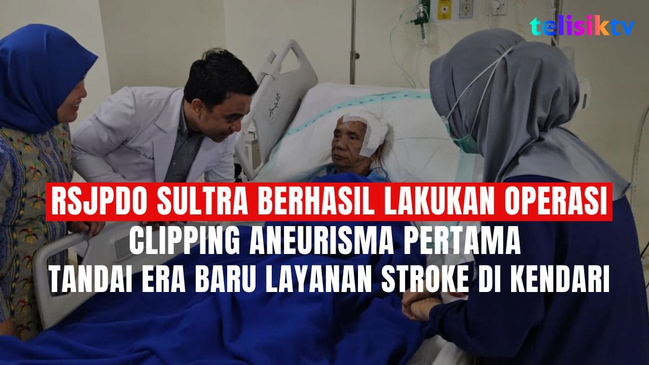 TELISIKTV: RSJPDO Sultra Berhasil Lakukan Operasi Clipping Aneurisma Pertama, Tandai Era Baru Layanan Stroke di Kendari