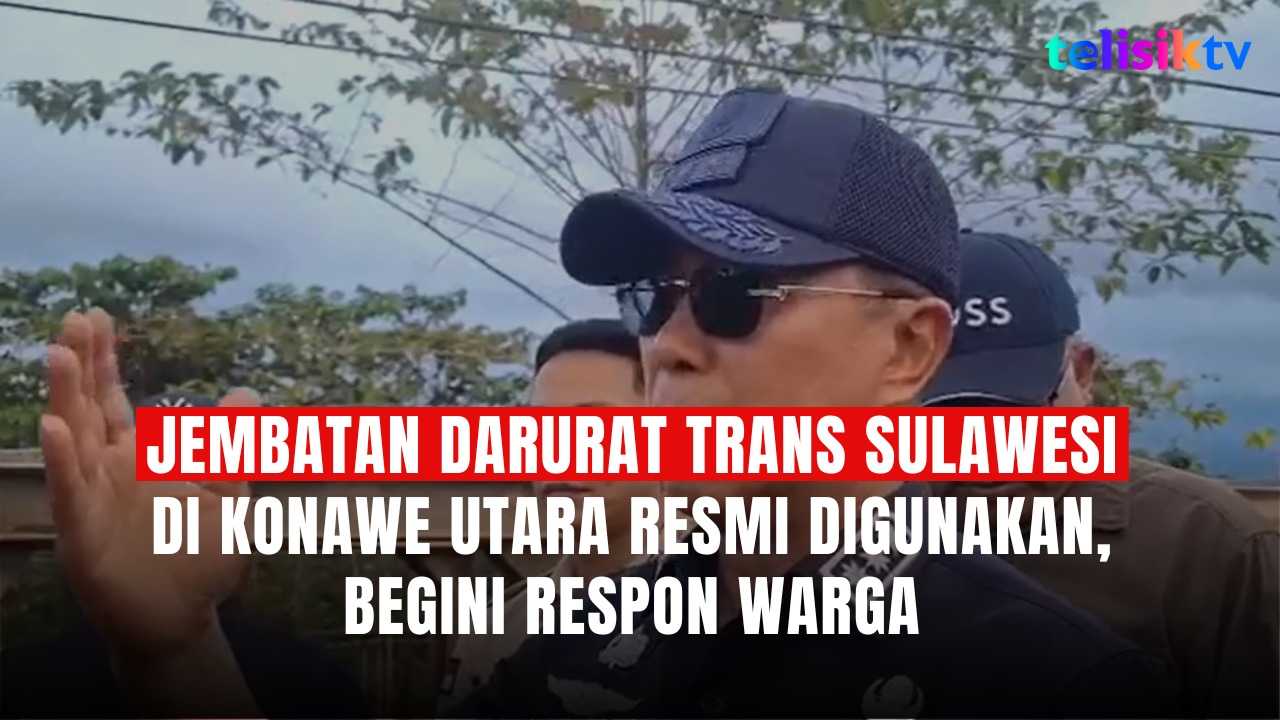 TELISIKTV: Jembatan Darurat Trans Sulawesi di Konawe Utara Resmi Digunakan, Begini Respon Warga