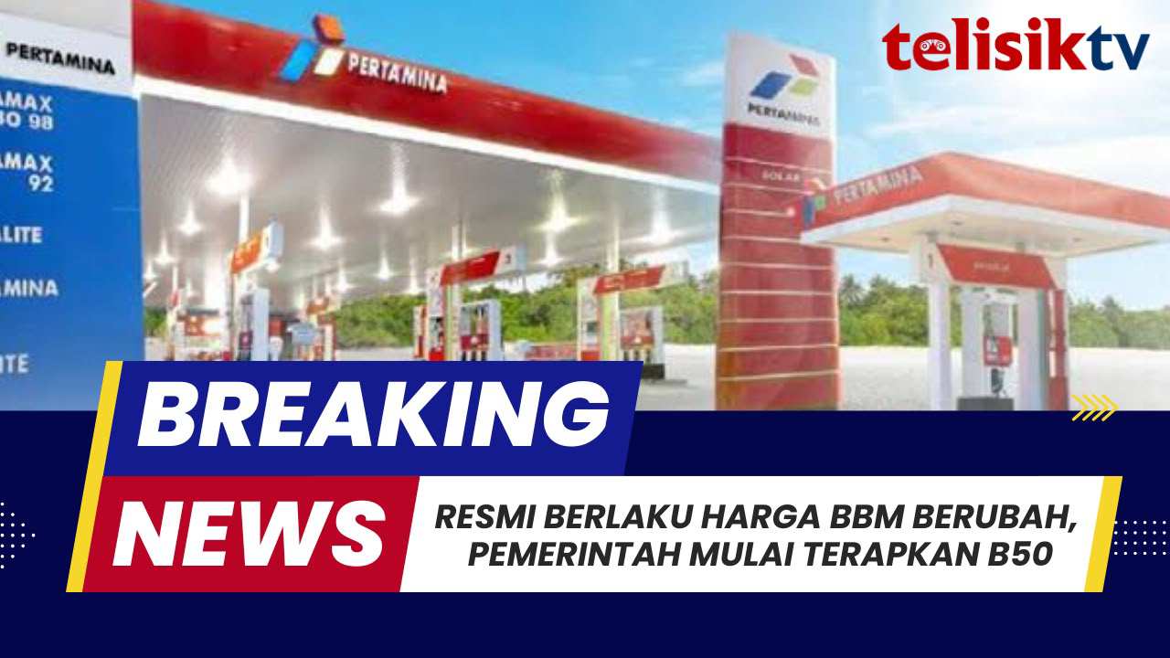TELISIKTV: Resmi Berlaku Harga BBM Berubah, Pemerintah Mulai Terapkan B50