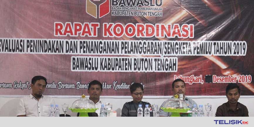 Rapat Koordinasi Evaluasi Penindakan dan Penanganan/Sengketa Pemilu Tahun 2019 Bawaslu Kabupaten Buton Tengah, Kamis (12/12/2019