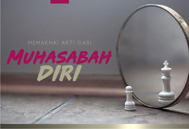 Muhasabah identik dengan kata introspeksi diri atas apa yang telah dilakukan oleh siapapun dan apa yang harus diperbaiki demi masa depan yang lebih baik. Foto : Repro Google.com