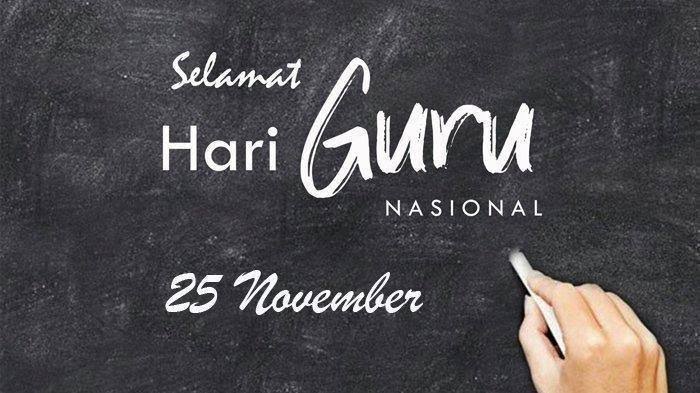 Hari ini diperingati sebagai Hari Guru Nasional, selamat untuk para guru, pahlawan tanpa tanda jasa. Foto: Repro tribunnews.com