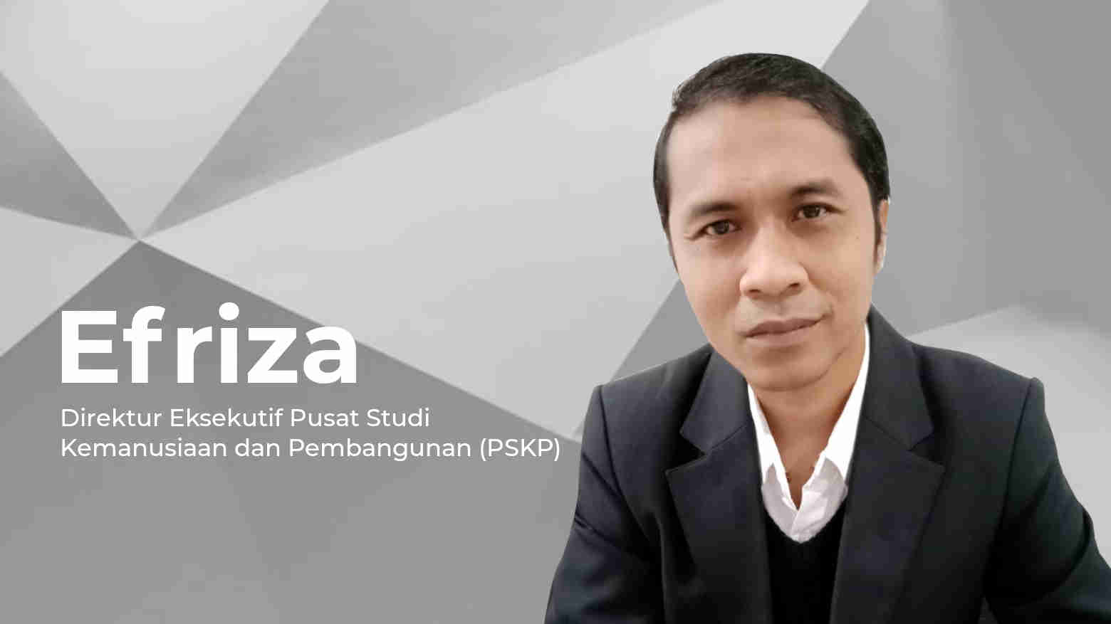 Efriza, Direktur Eksekutif Pusat Studi Kemanusiaan dan Pembangunan (PSKP). Foto: Ist.