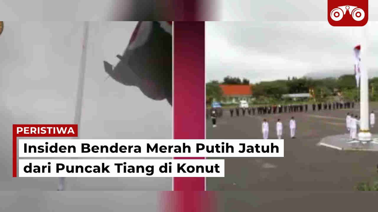 Video: Insiden Bendera Merah Putih Jatuh dari Puncak Tiang di Konut