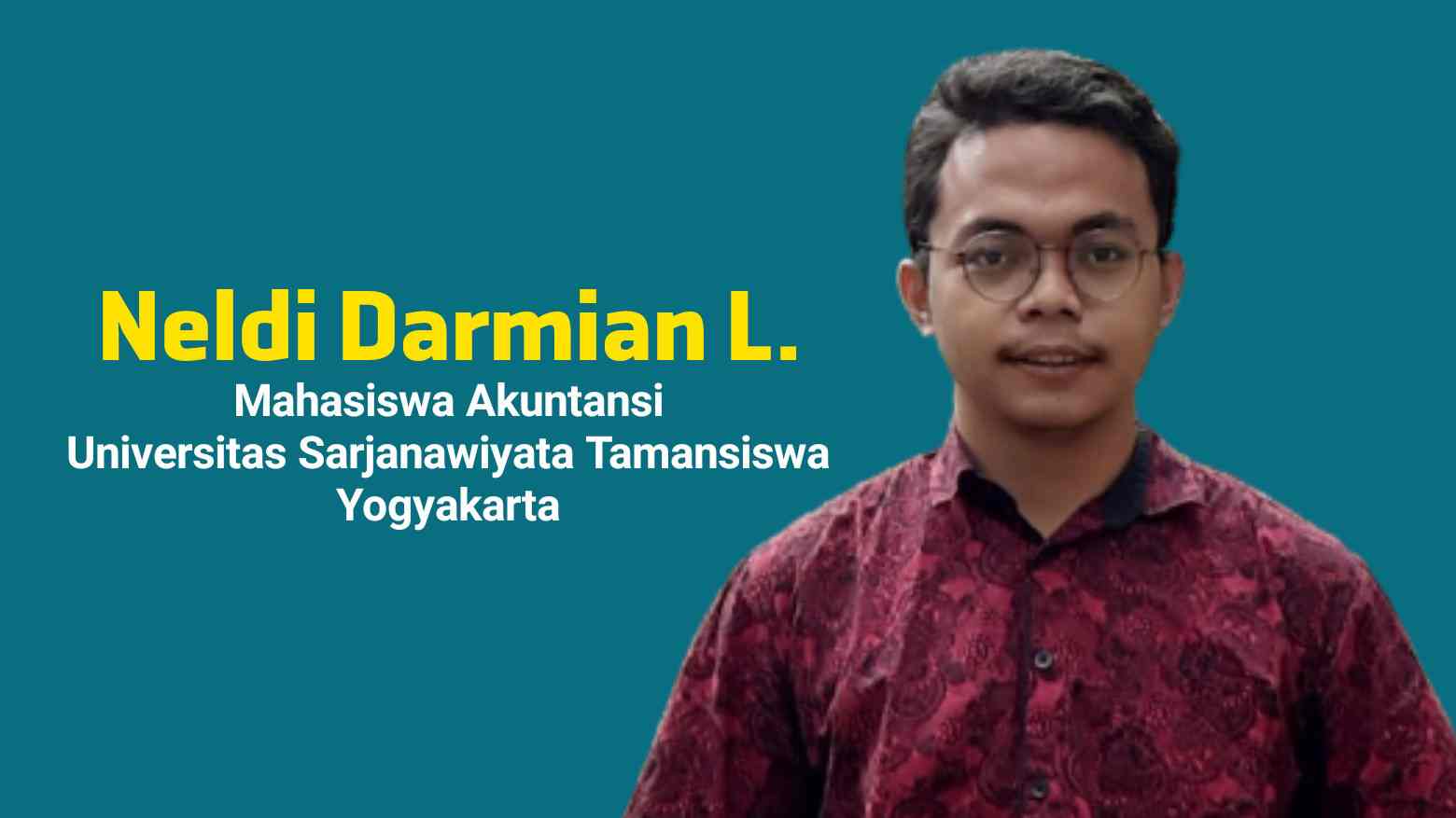 Neldi Darmian L, Mahasiswa Akuntansi Universitas Sarjanawiyata Tamansiswa. Foto: Ist.