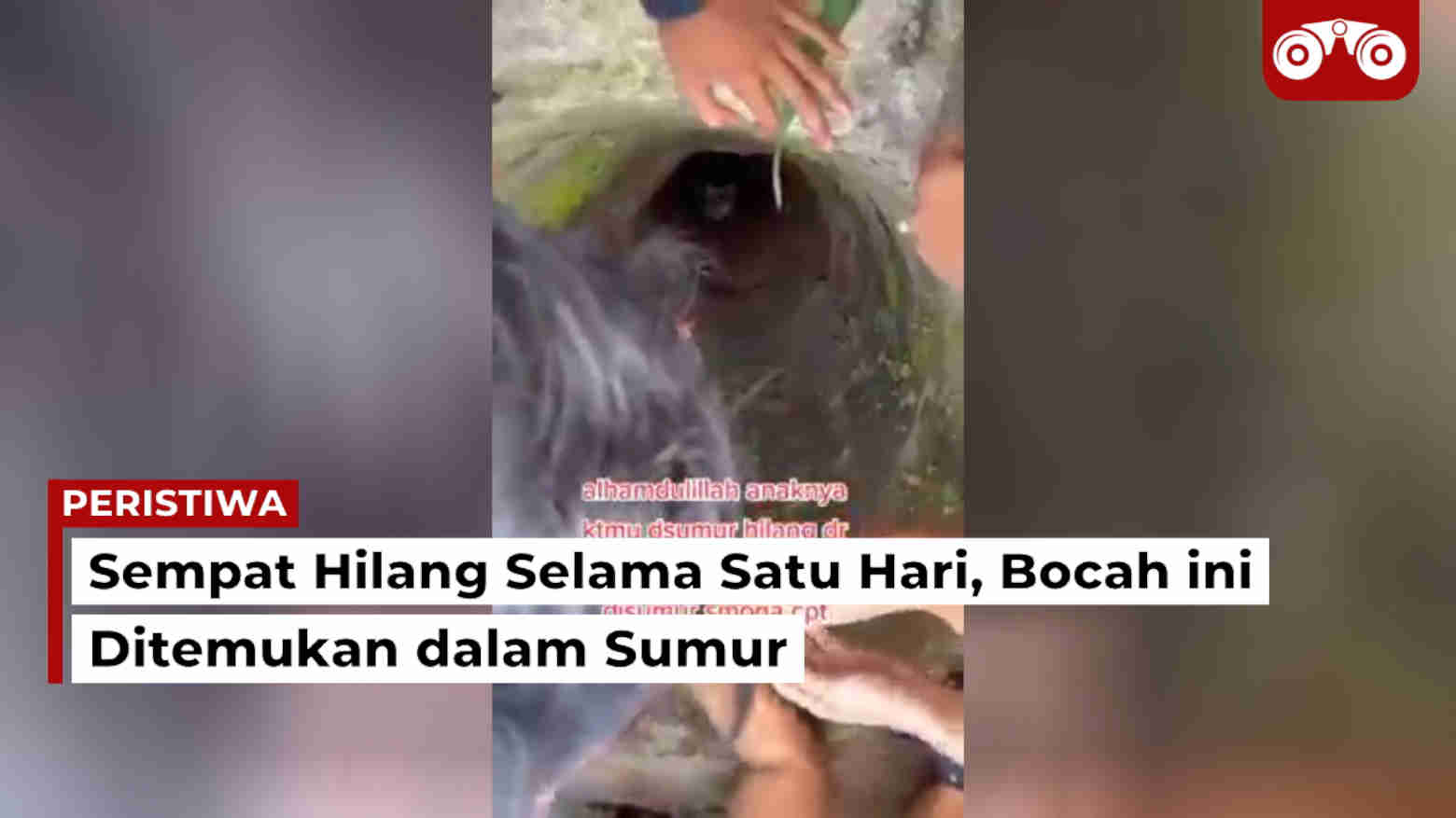 Video: Sempat Hilang Selama Satu Hari, Bocah ini Ditemukan dalam Sumur