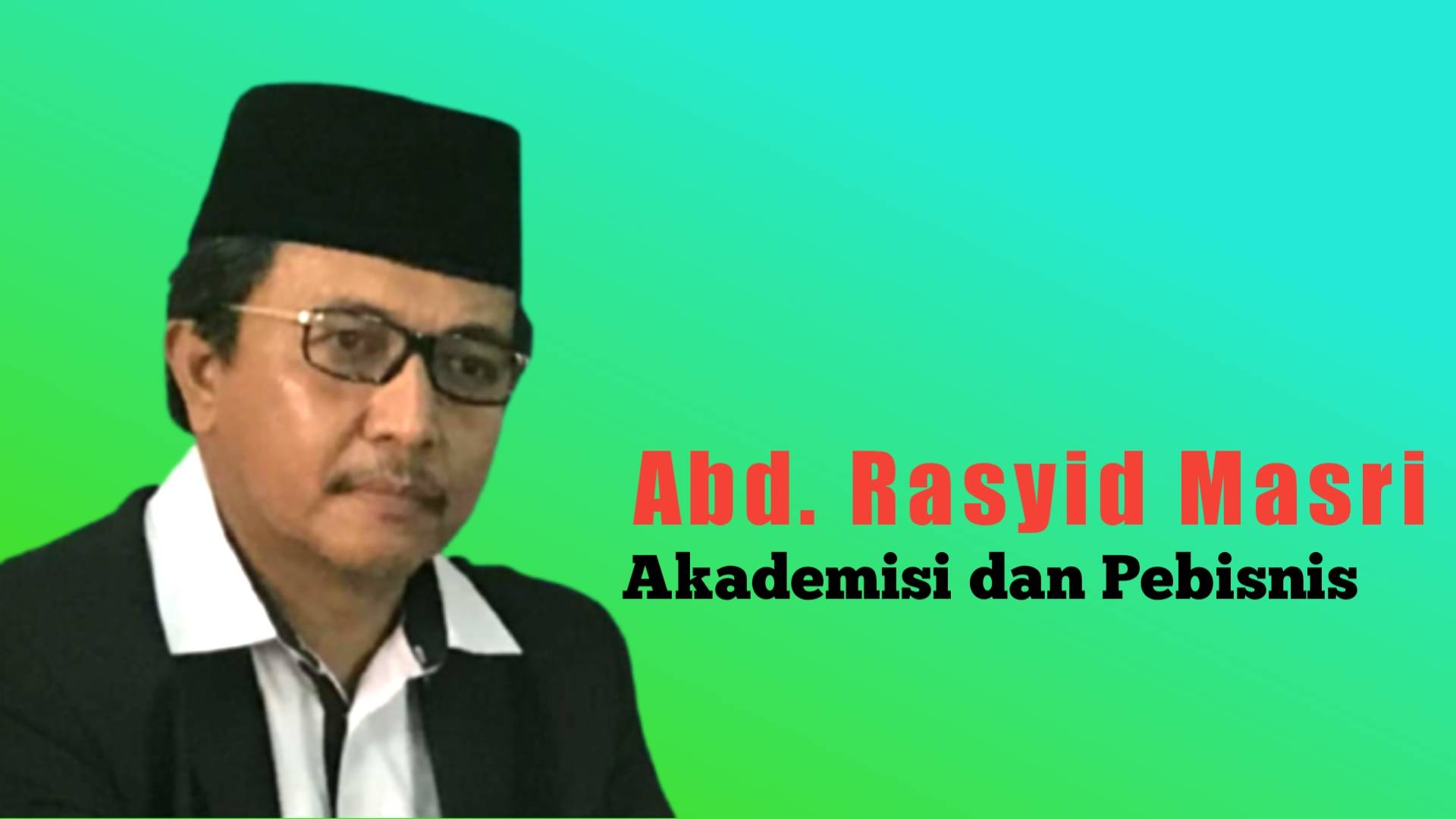 Prof. Abd. Rasyid Masri, Akademisi dan Pebisnis. Foto: Ist