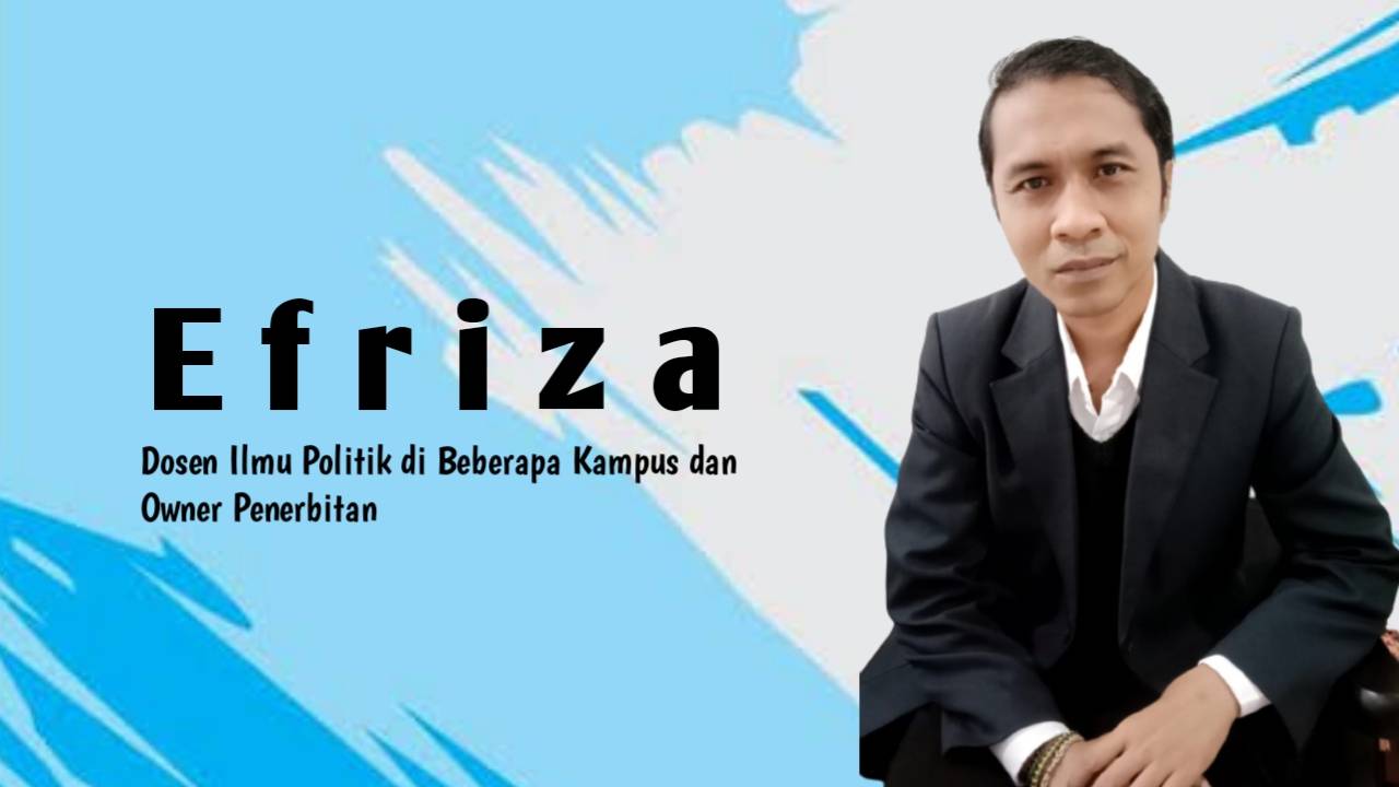 Efriza, Dosen Ilmu Politik di Beberapa Kampus dan Owner Penerbitan. Foto: Ist.