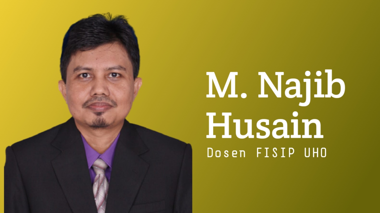 Dr. M. Najib Husain, Dosen FISIP UHO. Foto: Ist.