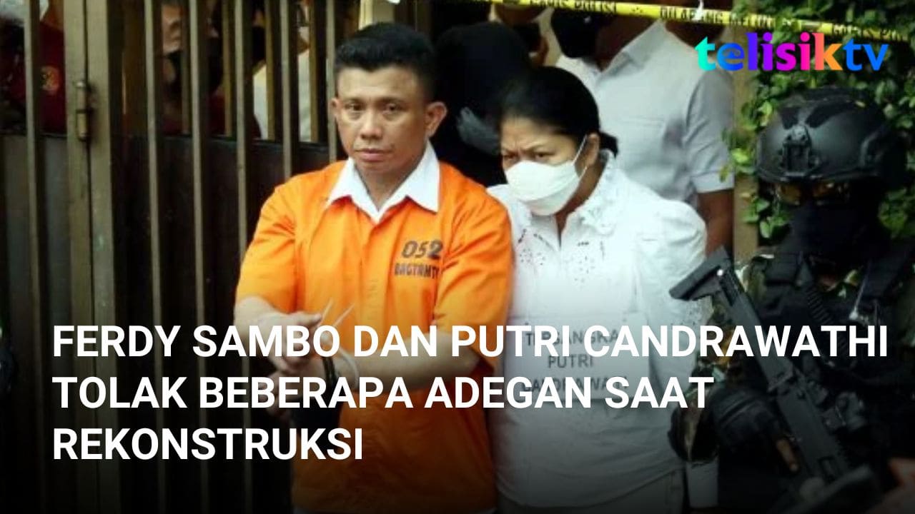 Video: Ferdy Sambo dan Putri Candrawathi Tolak Beberapa Adegan Saat Rekonstruksi