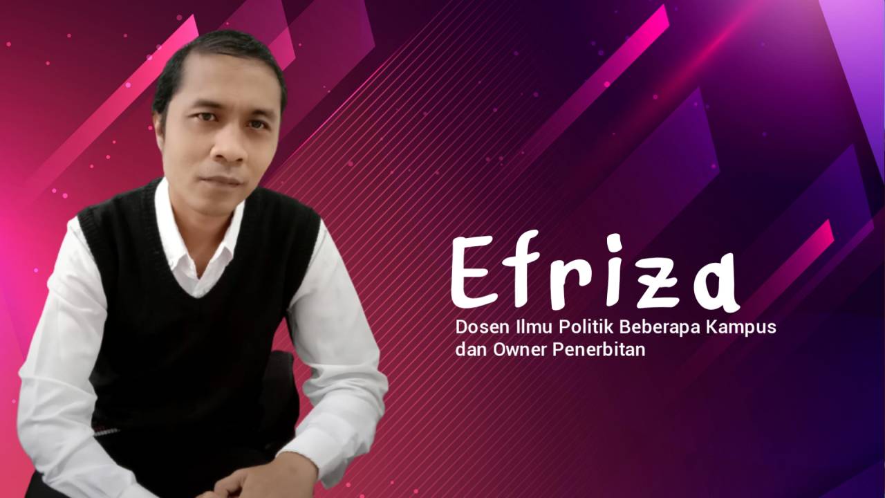 Efriza, Dosen Ilmu Politik Beberapa Kampus dan Owner Penerbitan. Foto: Ist.