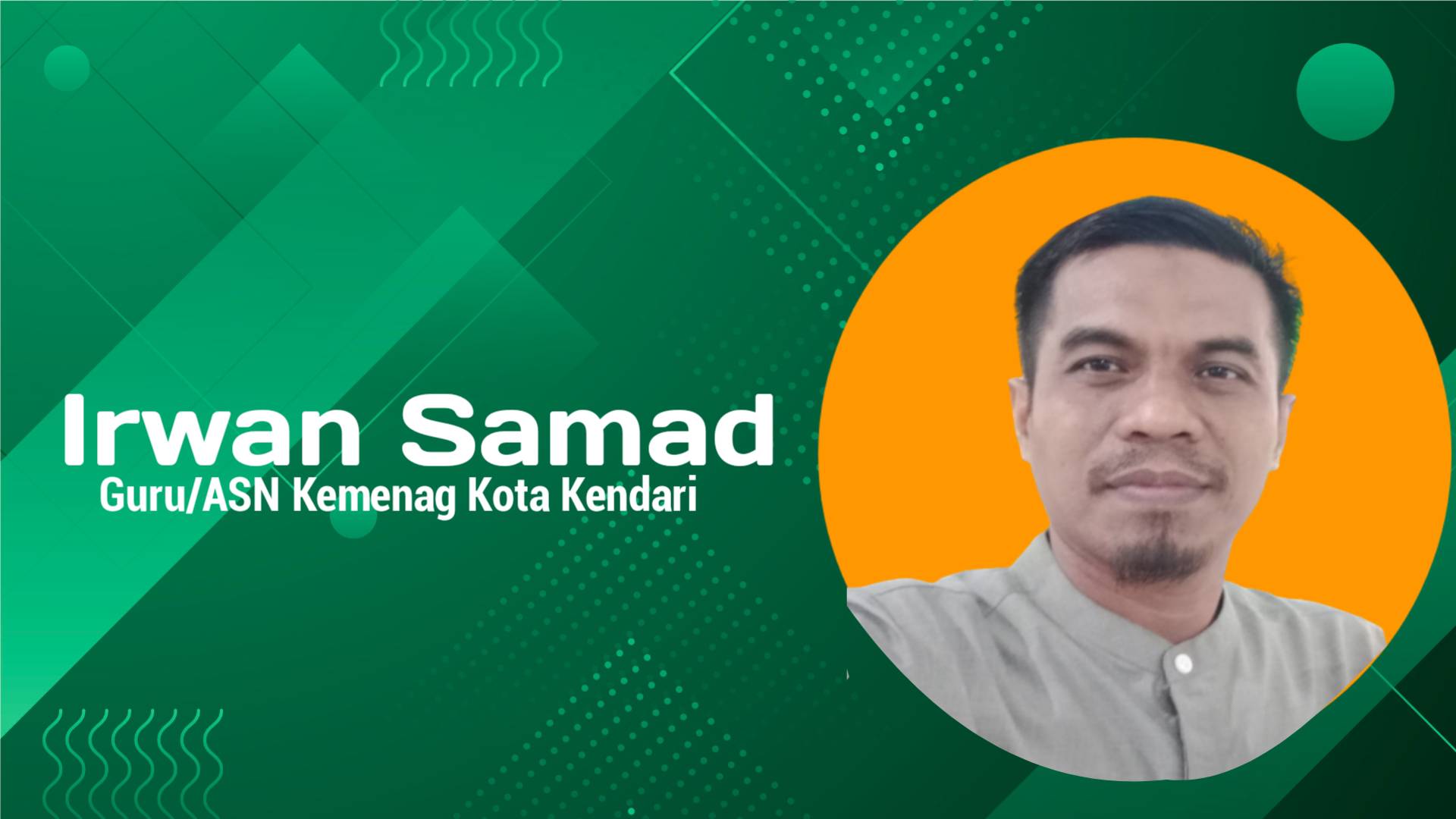 Irwan Samad, Guru/ASN Kemenag Kota Kendari. Foto: Ist.