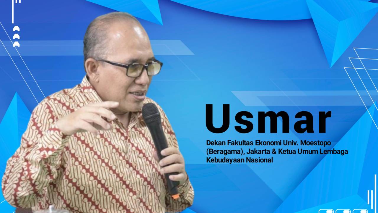 Dr. Usmar, SE, M.M, Dekan Fakultas Ekonomi Univ. Moestopo (Beragama), Jakarta & Ketua Umum Lembaga Kebudayaan Nasional. Foto: Ist.