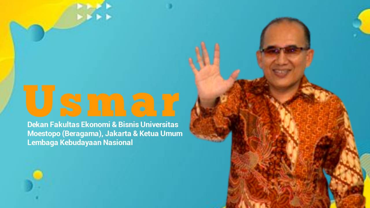Dr. Usmar, SE, M.M, Dekan Fakultas Ekonomi & Bisnis Universitas Moestopo (Beragama), Jakarta & Ketua Umum Lembaga Kebudayaan Nasional. Foto: Ist.