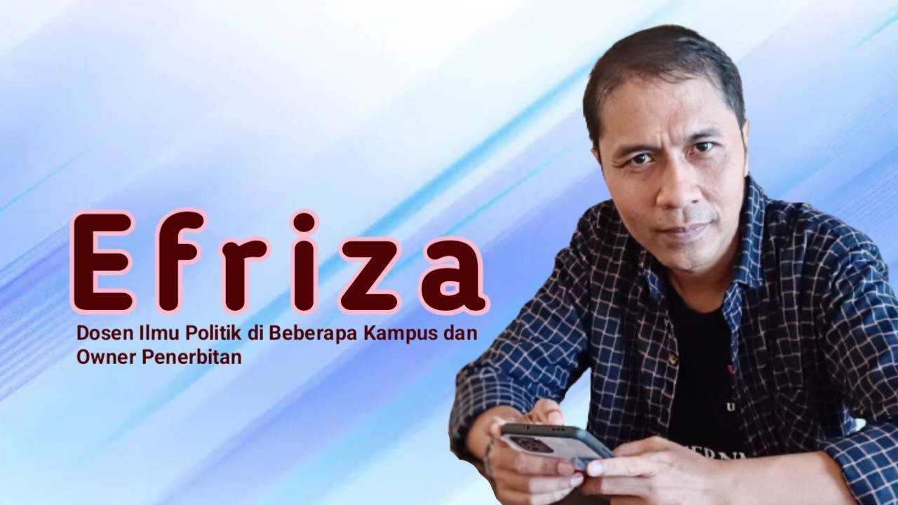 Efriza, Dosen Ilmu Politik di Beberapa Kampus dan Owner Penerbitan. Foto: Ist.