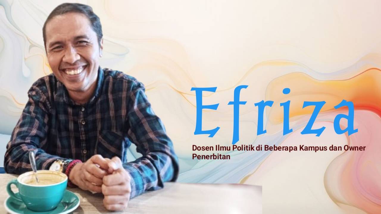 Efriza, Dosen Ilmu Politik di Beberapa Kampus dan Owner Penerbitan. Foto: Ist.