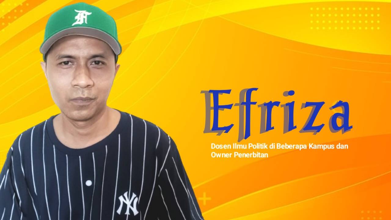 Efriza, Dosen Ilmu Politik di Beberapa Kampus dan Owner Penerbitan. Foto: Ist.