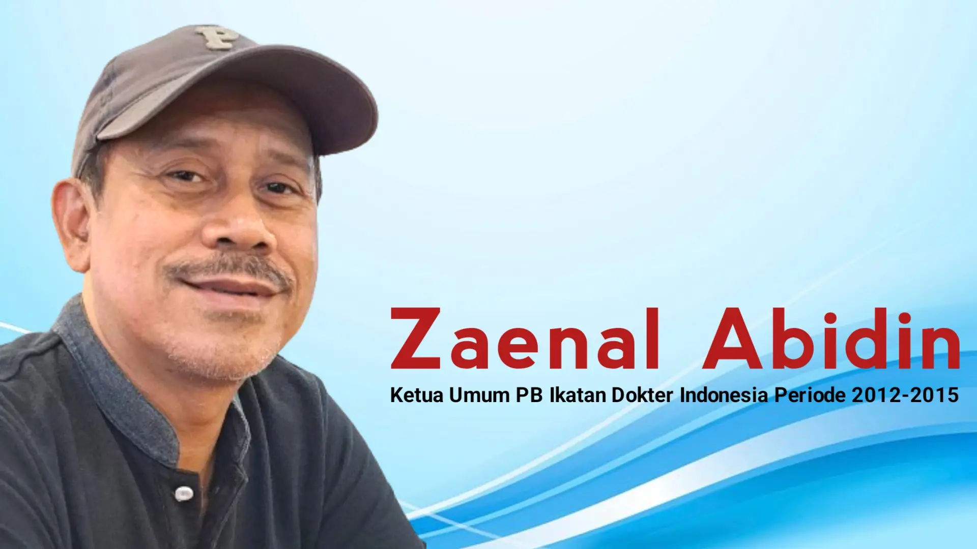 Zaenal Abidin, Ketua Umum PB Ikatan Dokter Indonesia Periode 2012-2015. Foto: Ist.