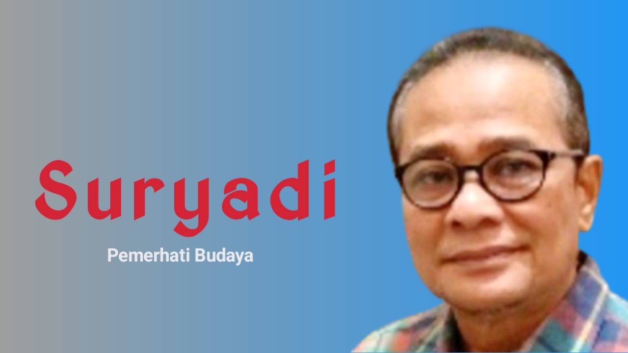 Suryadi, Pemerhati Budaya. Foto: Ist.