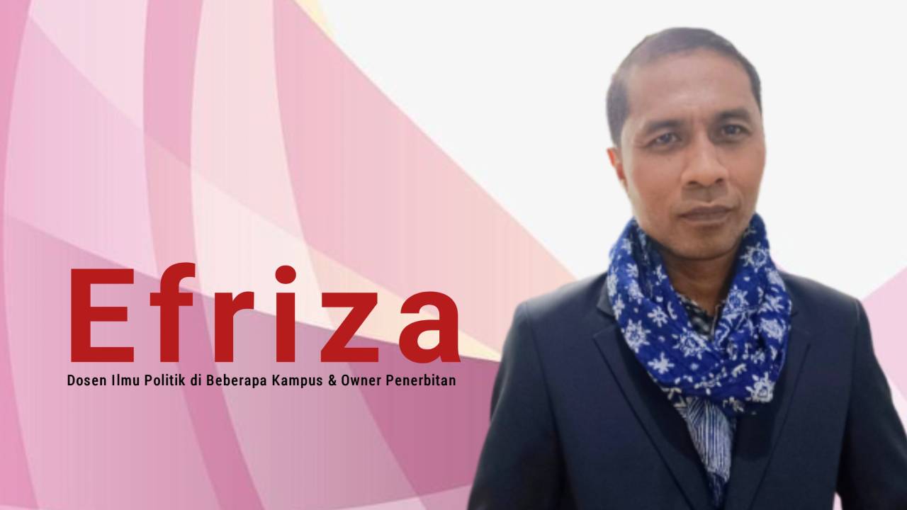 Efriza, Dosen Ilmu Politik di Beberapa Kampus & Owner Penerbitan. Foto: Ist.