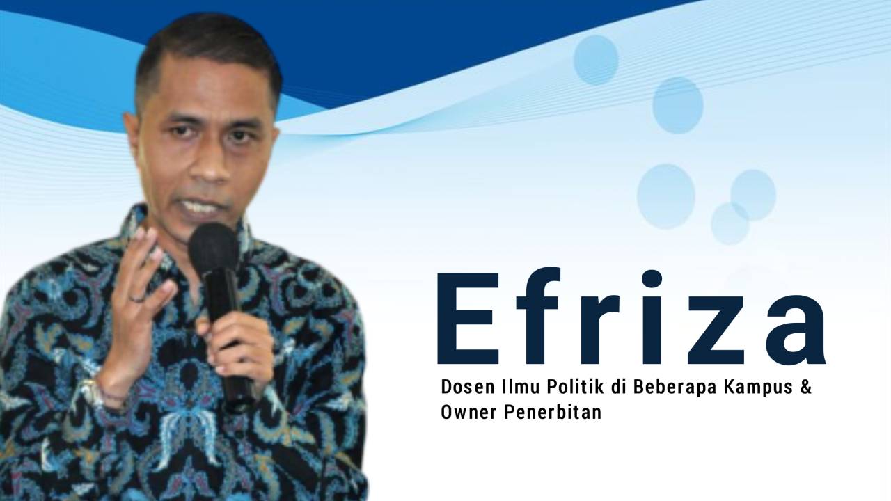Efriza, Dosen Ilmu Politik di Beberapa Kampus & Owner Penerbitan. Foto: Ist.