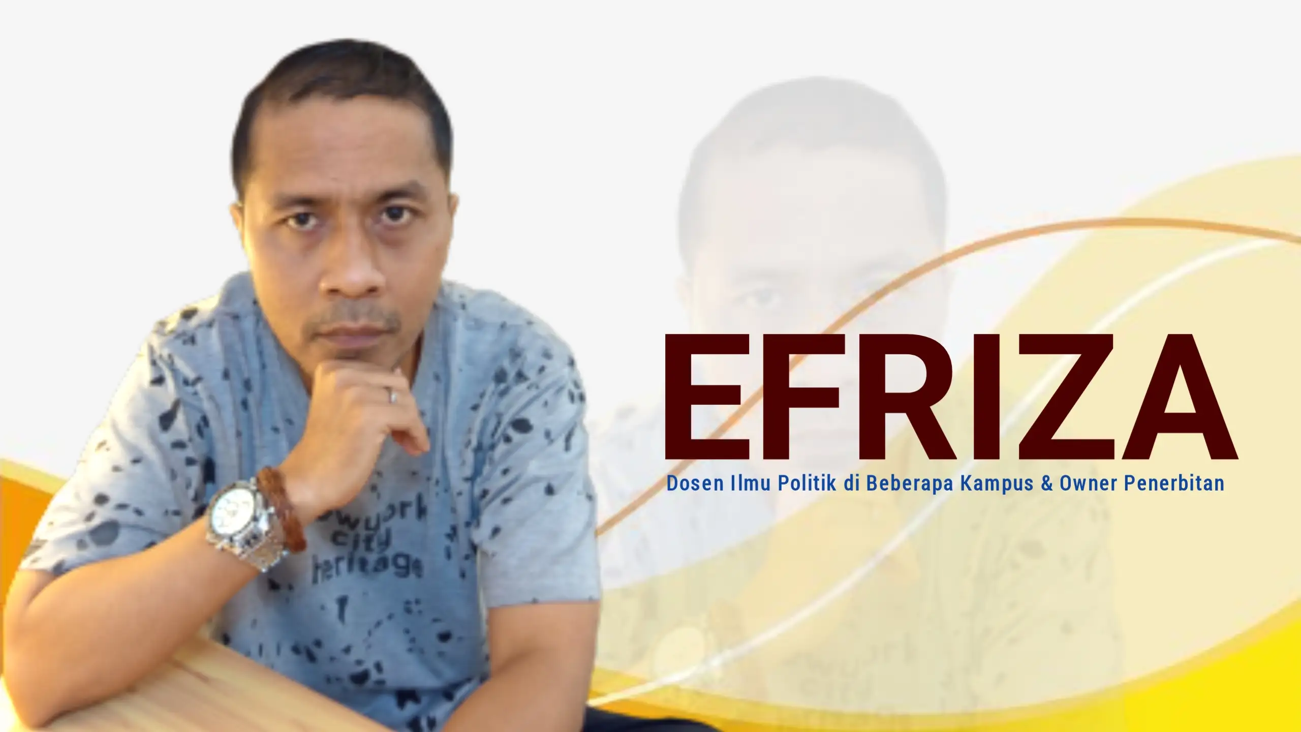 Efriza, Dosen Ilmu Politik di Beberapa Kampus & Owner Penerbitan. Foto: Ist.