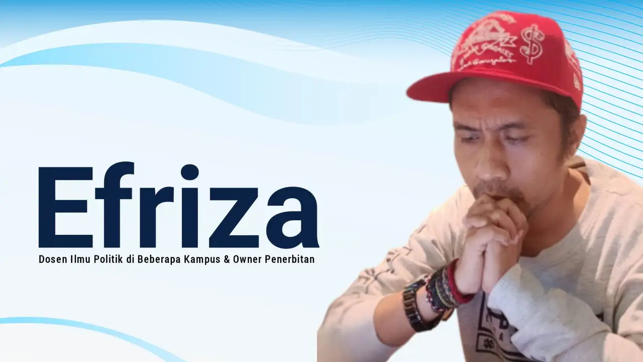 Efriza, Dosen Ilmu Politik di Beberapa Kampus & Owner Penerbitan. Foto: Ist.